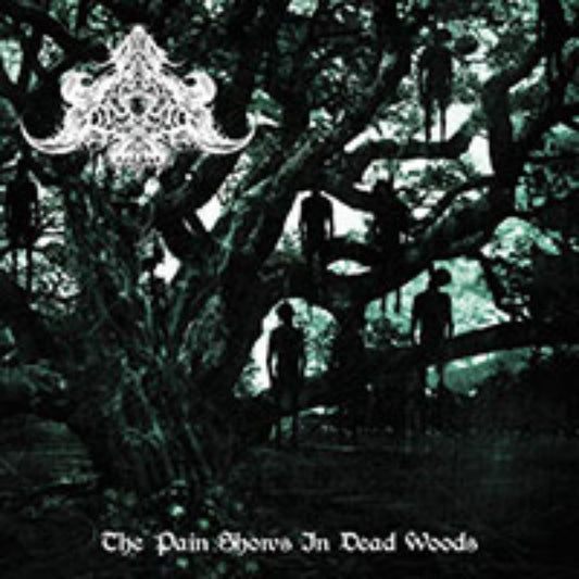 Front cover of "The Pain Shows in Dead Woods" by Abysmal Depths available at Darkwoods Webstore