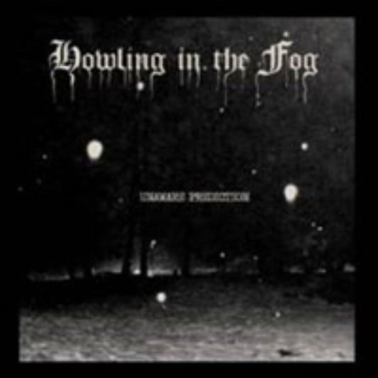 Front cover of "Unaware Prediction" by Howling in the Fog available at Darkwoods Webstore