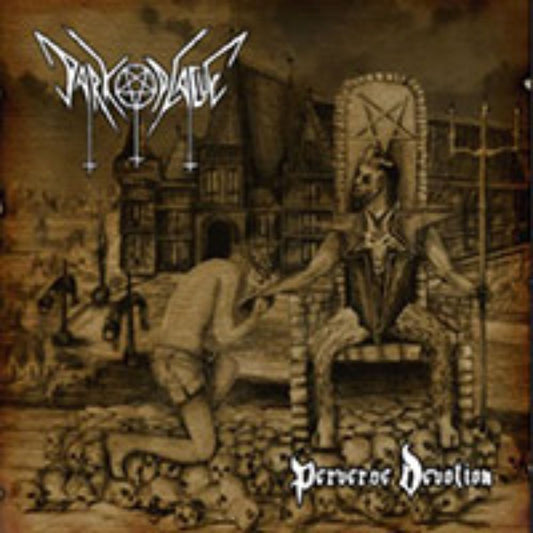 Front cover of "Perverse Devotion" by Dark Plague available at Darkwoods Webstore