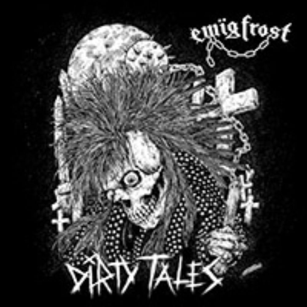 Front cover of "Dirty Tales" by Ewïg Frost available at Darkwoods Webstore