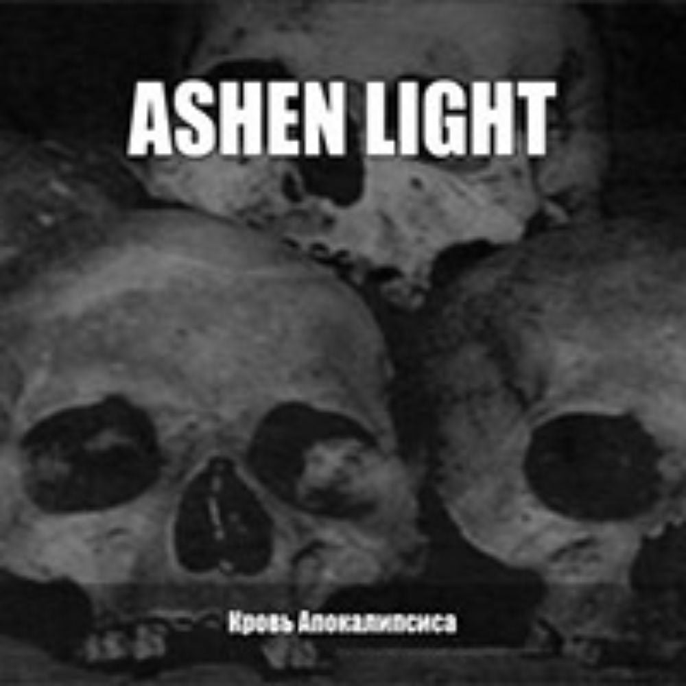 Front cover of "Blood of Apocalypse (Кровь Апокалипсиса)" by Ashen Light available at Darkwoods Webstore