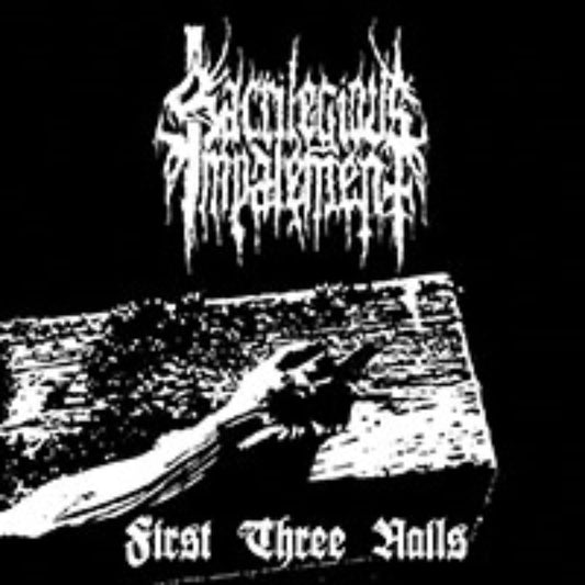 Front cover of "First Three Nails" by Sacrilegious Impalement available at Darkwoods Webstore