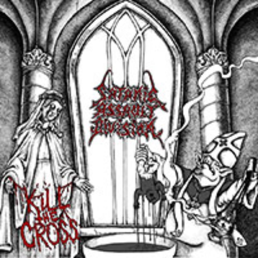 Front cover of "Kill the Cross" by Satanic Assault Division available at Darkwoods Webstore