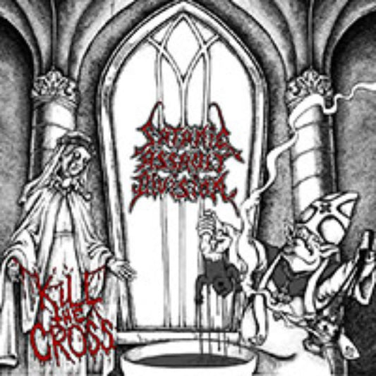 Front cover of "Kill the Cross" by Satanic Assault Division available at Darkwoods Webstore