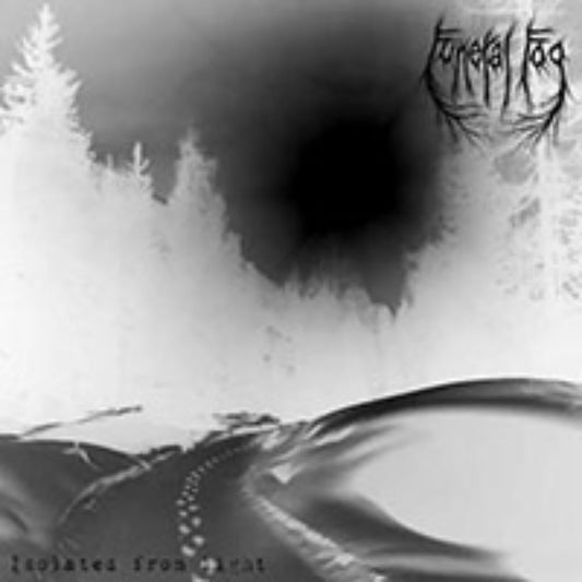 Front cover of "Isolated From Light" by Funeral Fog available at Darkwoods Webstore