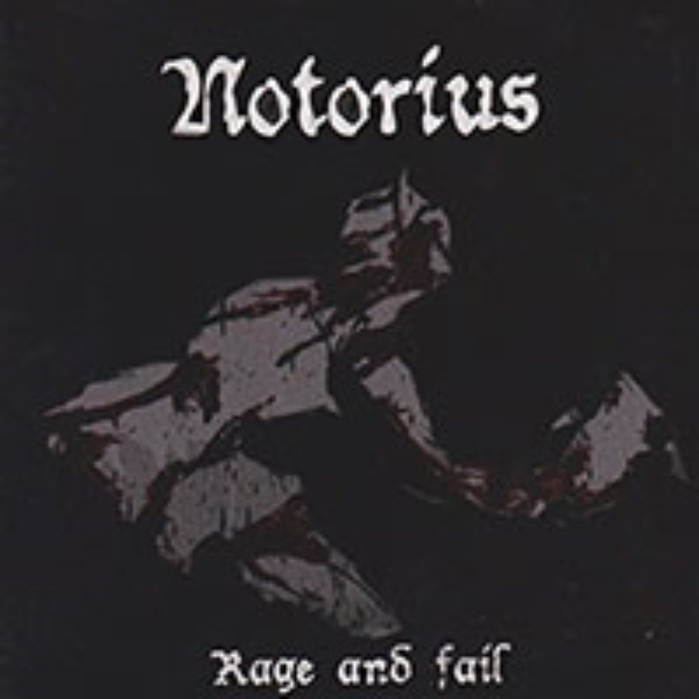 Front cover of "Rage and Fail" by Notorius available at Darkwoods Webstore