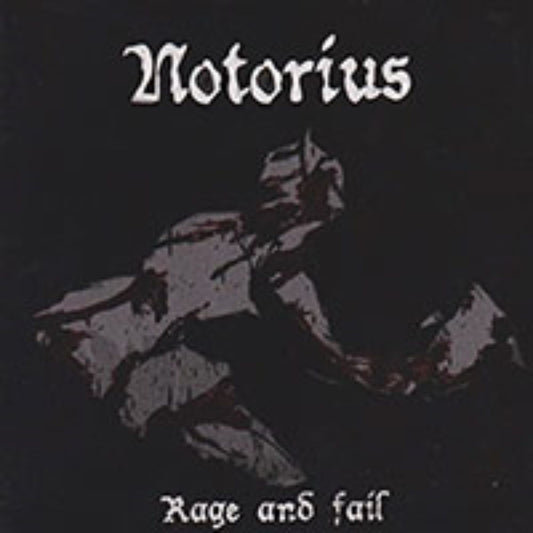 Front cover of "Rage and Fail" by Notorius available at Darkwoods Webstore