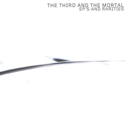 Front cover of "EP's and Rarities" by The Third and the Mortal available at Darkwoods Webstore