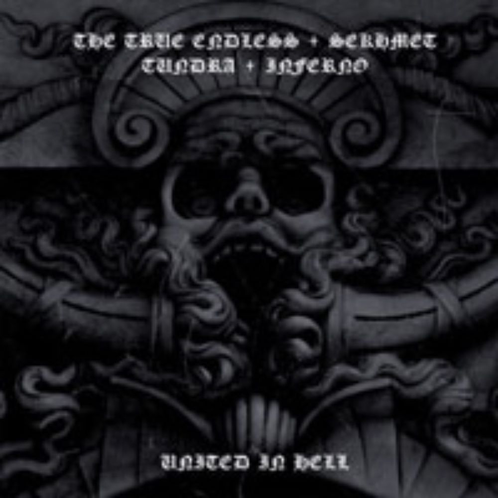 Front cover of "United in Hell" by The True Endless / Sekhmet / Tundra / Inferno available at Darkwoods Webstore