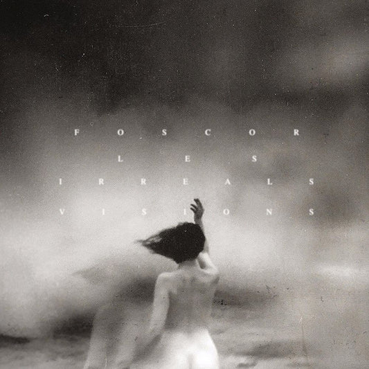 Front cover of "Les Irreals Visions" by Foscor available at Darkwoods Webstore