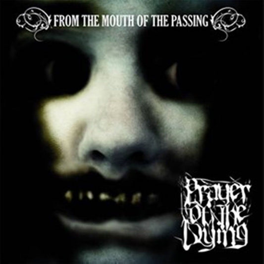 Front cover of "From the Mouth of the Passing" by Prayer of the Dying available at Darkwoods Webstore