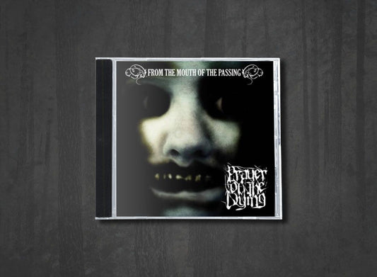 Additional artwork for "From the Mouth of the Passing" by Prayer of the Dying available at Darkwoods Webstore