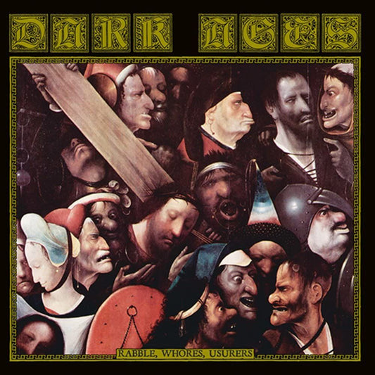 Front cover of "Rabble, Whores, Usurers" by Dark Ages available at Darkwoods Webstore