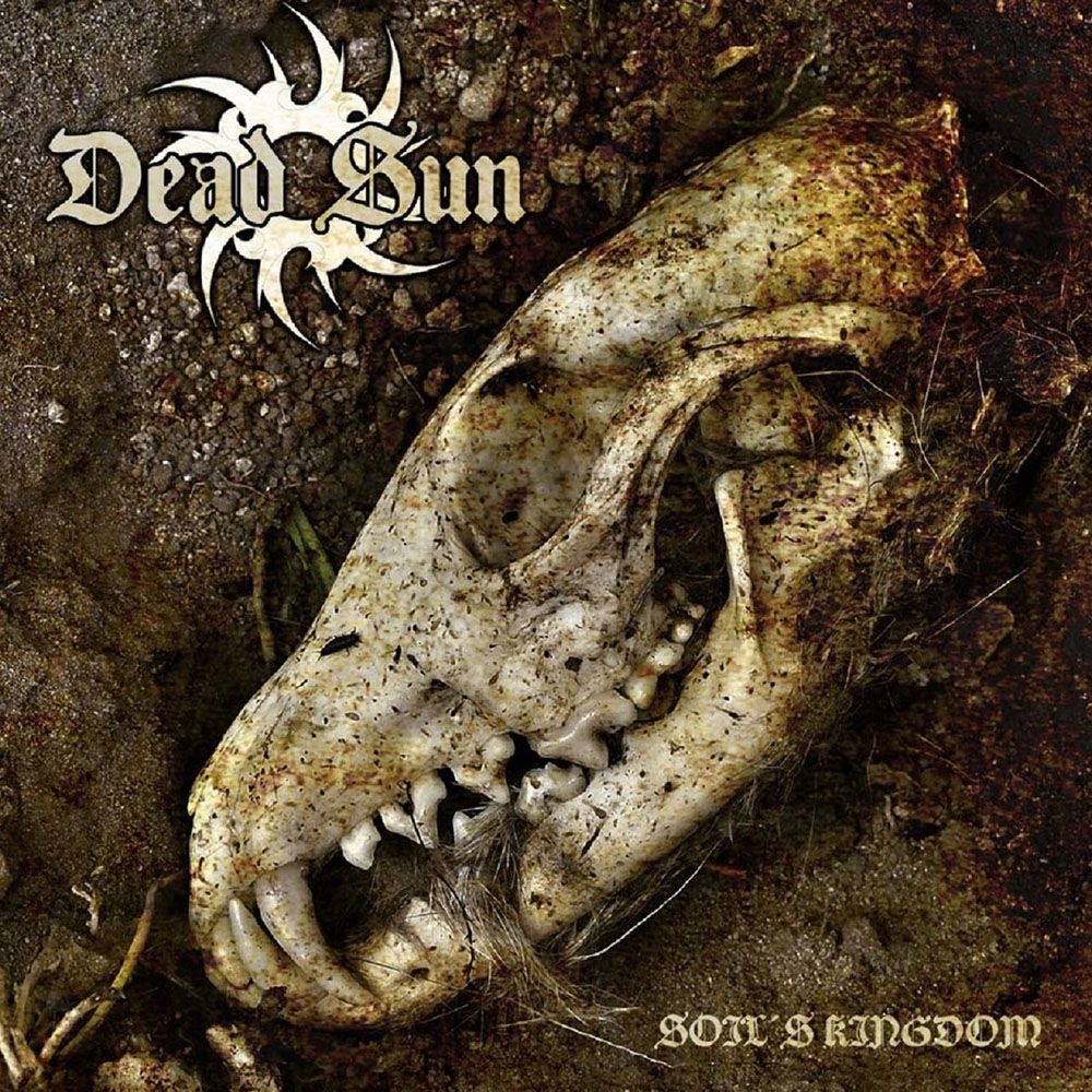 Front cover of "Soil's Kingdom" by Dead Sun available at Darkwoods Webstore