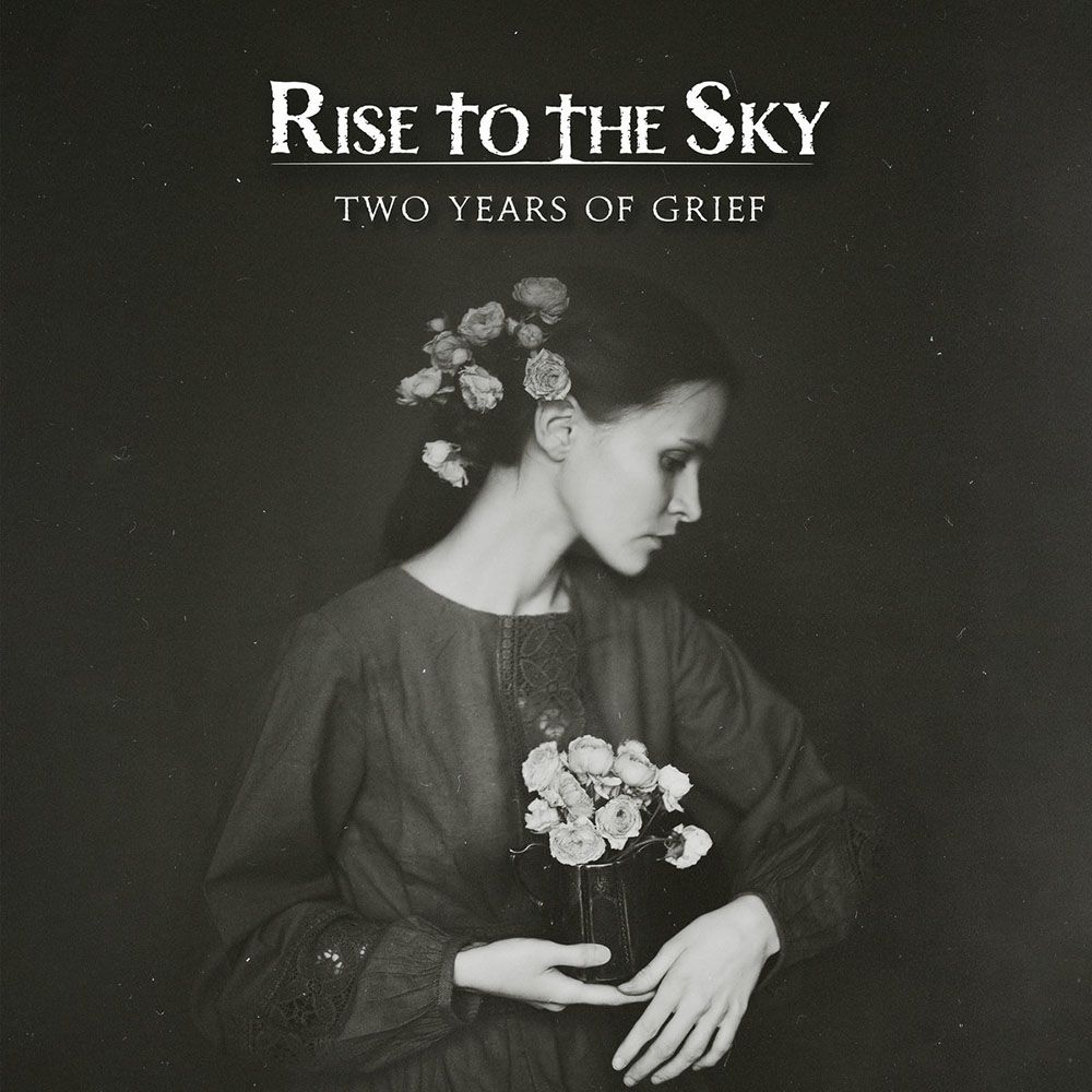 Front cover of "Two Years of Grief" by Rise to the Sky available at Darkwoods Webstore
