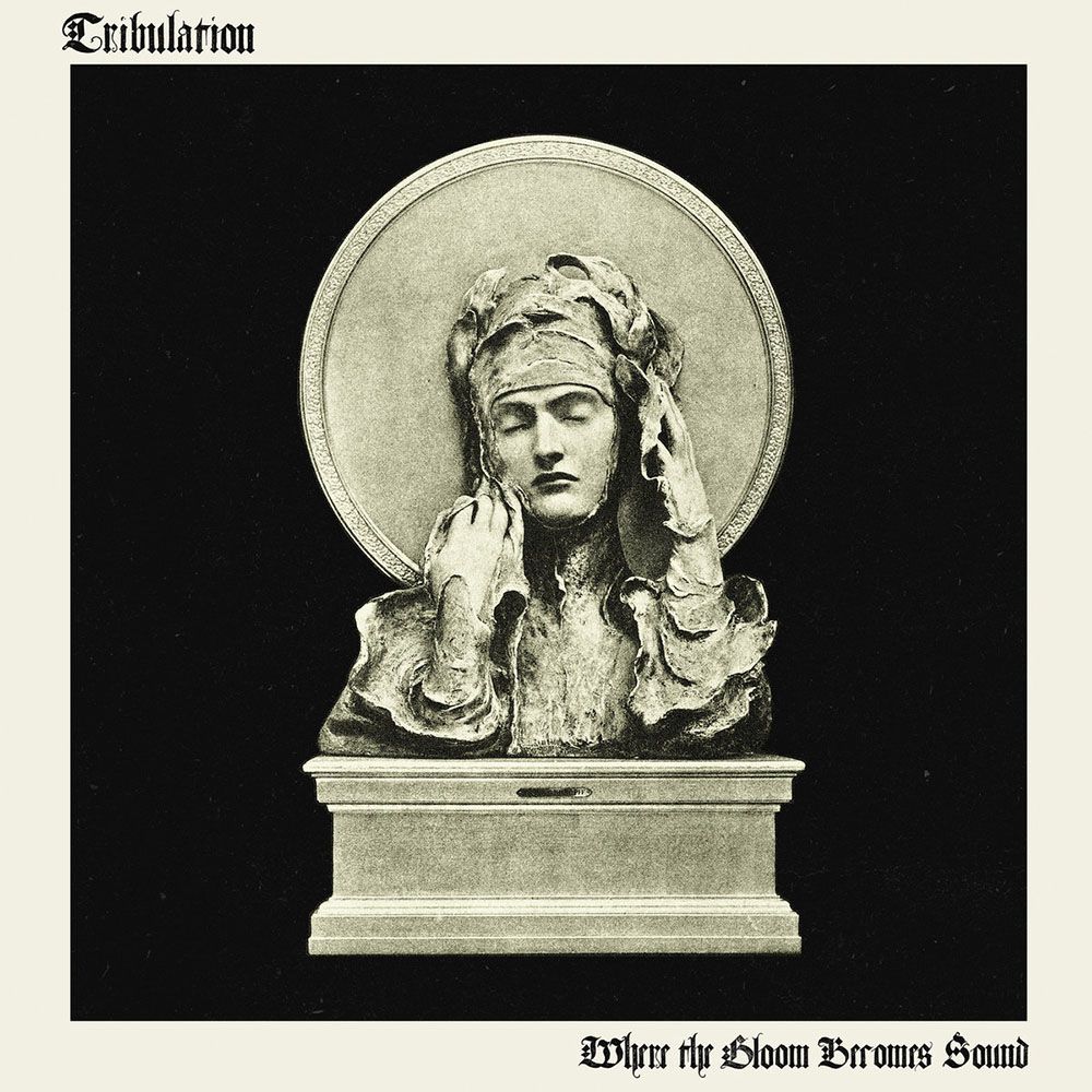 Front cover of "Where The Gloom Becomes Sound" by Tribulation available at Darkwoods Webstore
