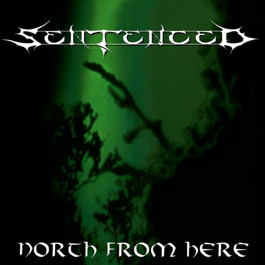 Front cover of "North from Here" by Sentenced available at Darkwoods Webstore