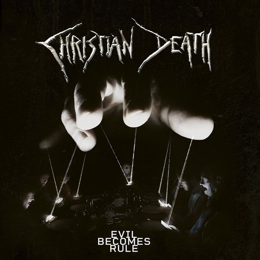 Front cover of "Evil Becomes Rule" by Christian Death available at Darkwoods Webstore