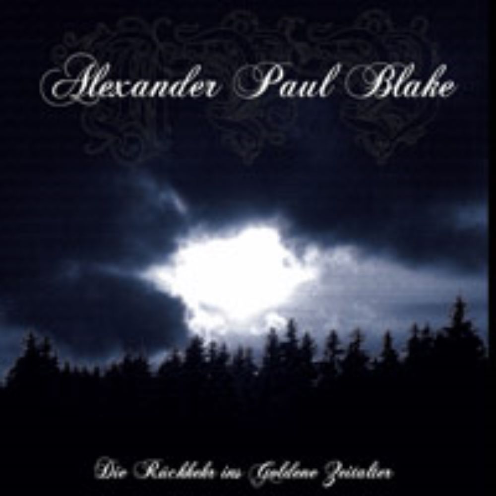 Front cover of "Die Rückkehr ins Goldene Zeitalter" by Alexander Paul Blake available at Darkwoods Webstore
