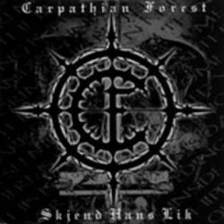 Carpathian Forest - Skjend hans lik [CD]