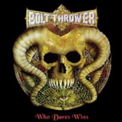 Bolt Thrower - Who Dares Wins [CD]