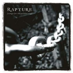 Rapture - Songs for the Withering [Double Gatefold 12" LP]