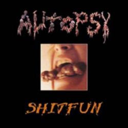 Autopsy - Shitfun [12" LP]