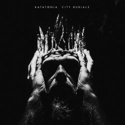 Katatonia - City Burials [Double Gatefold 12" LP]