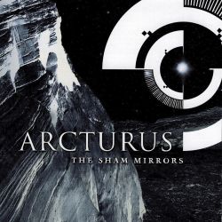 Arcturus - The Sham Mirrors [CD]