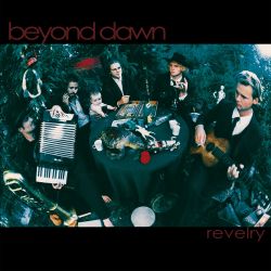 Beyond Dawn - Revelry [12" LP]