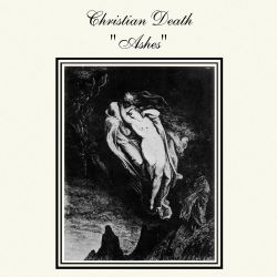 Christian Death - Ashes [CD]