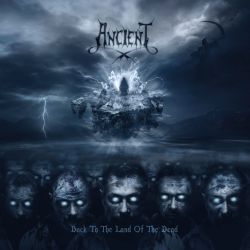 Ancient - Back to the Land of the Dead [CD]