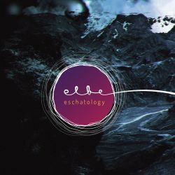 Elbe - Eschatology [Digipack CD]