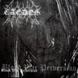 Caedes - Blood, War, Perversion [Digipack CD]